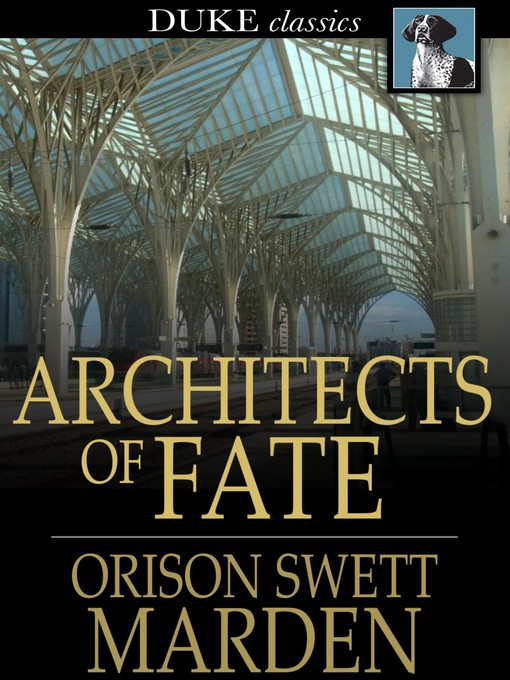 Title details for Architects of Fate by Orison Swett Marden - Wait list
